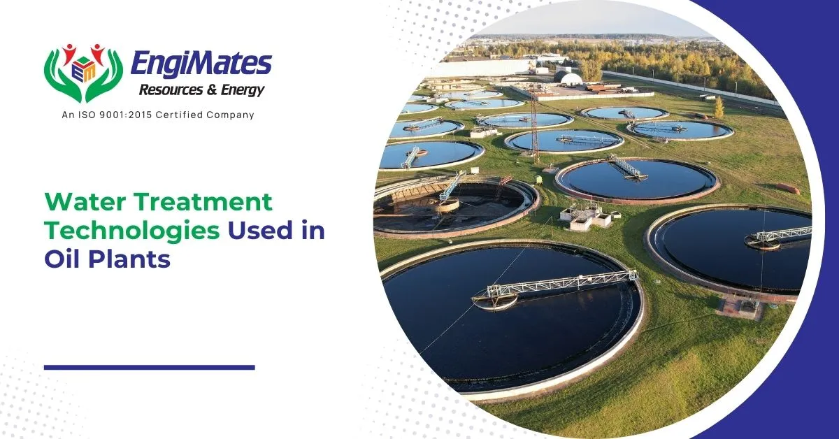 Water Treatment Technologies Used in Oil Plants