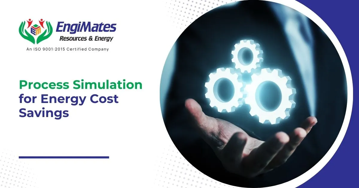 Process Simulation for Energy Cost Savings